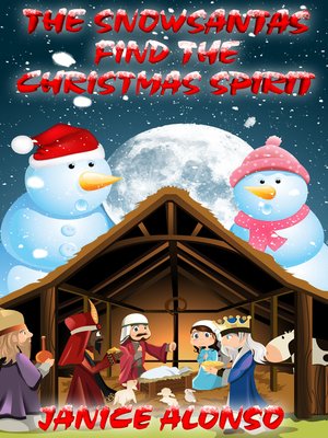cover image of The Snowsantas Find the Christmas Spirit